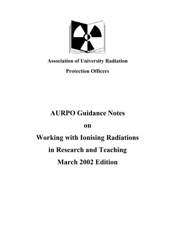 AURPO Guidance Notes on Working with Ionising Radiations in ...