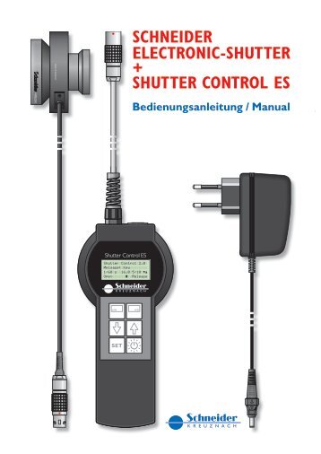 Bedienungsanleitung Shutter x.indd - Schneider Optics