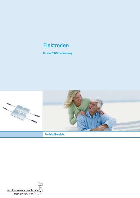 Info Elektroden Übersicht - schwa-medico