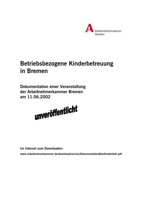 Betriebsbezogene Kinderbetreuung in Bremen Dokumentation einer ...