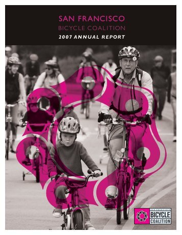 2007 Annual Report - San Francisco Bicycle Coalition