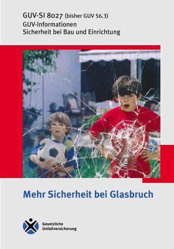 Mehr Sicherheit bei Glasbruch, GUV-SI 8027 - Sichere Kita