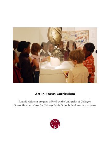 Art in Focus (3rd grade) curriculum (PDF) - Smart Museum of Art ...