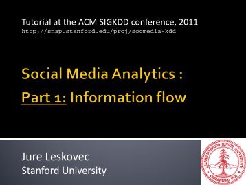 Tutorial at the ACM SIGKDD conference, 2011 - SNAP - Stanford ...