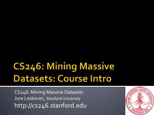 Introduction and MapReduce - SNAP - Stanford University
