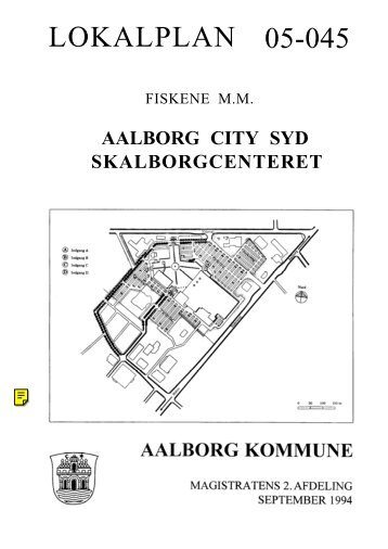 Lokalplan 05-045 Fiskene m.m., Aalborg City Syd, Skalborgcenteret