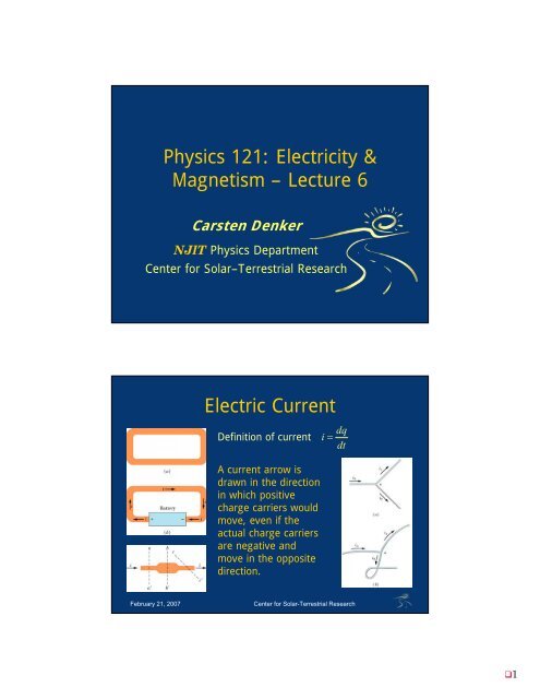 Physics 121: Electricity & Magnetism – Lecture 6 Electric Current