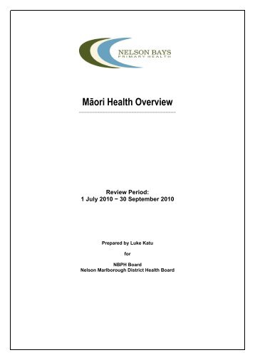 Māori Health Overview - bewell.org.nz - Nelson Bays Primary Health