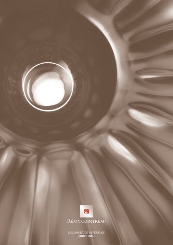 Document de référence 2009 | 2010 Rémy Cointreau