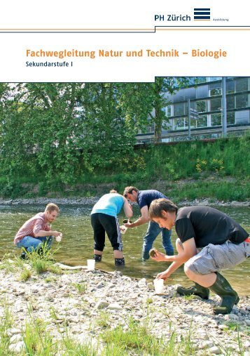 Natur & Technik − Biologie - Pädagogische Hochschule Zürich