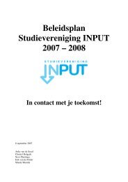 Beleidsplan Studievereniging INPUT 2007 ? 2008 In ... - StuWWW