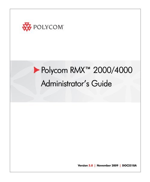 RMX 2000 Administrator's Guide - Polycom Support