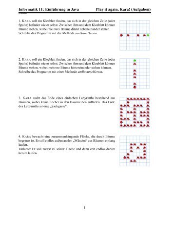 Informatik 11: Einf¨uhrung in Java Play it again, Kara ... - SwissEduc.ch