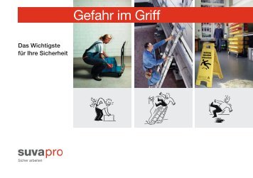 Gefahr im Griff. Das Wichtigste für Ihre Sicherheit - SuvaPro