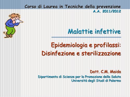 6. sterilizzazione e disinfezione - Corso di laurea in tecniche della ...