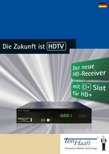 Flyer HD-Receiver CI+ Germany - Stand: 03/2013 - ten Haaft GmbH