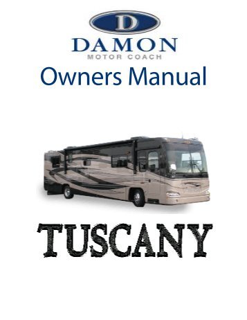 2006 Tuscany - Damon Owners Manual - Thor Motor Coach