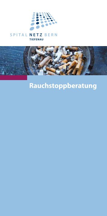 Rauchstoppberatung - Spital Tiefenau - Spital Netz Bern