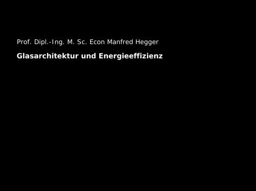 Glasarchitektur und Energieeffizienz - Initiative Arbeit und Klimaschutz