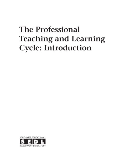 The Professional Teaching and Learning Cycle: Introduction - Texas ...