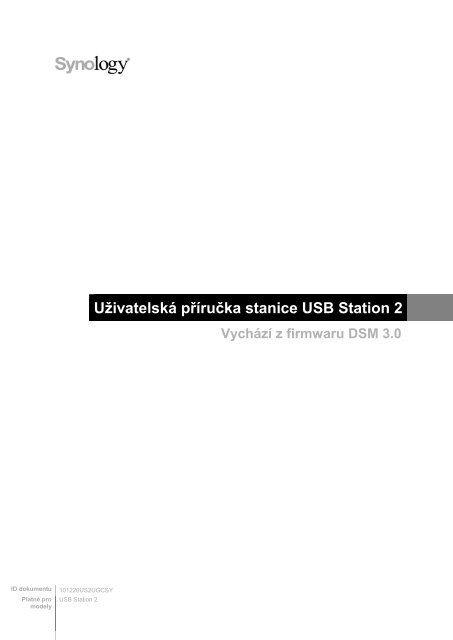 Uživatelská příručka stanice USB Station 2 - Synology Inc.