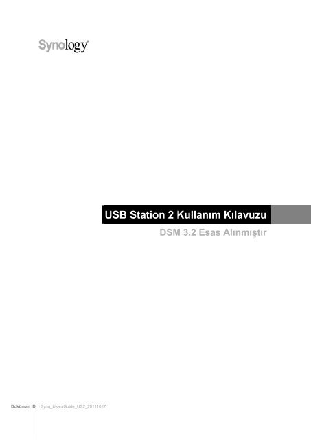 USB Station 2 Kullanım Kılavuzu DSM 3.2 Esas ... - Synology Inc.