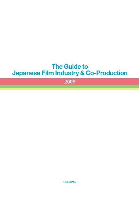 The Guide to Japanese Film Industry & Co -Production - UNIJAPAN
