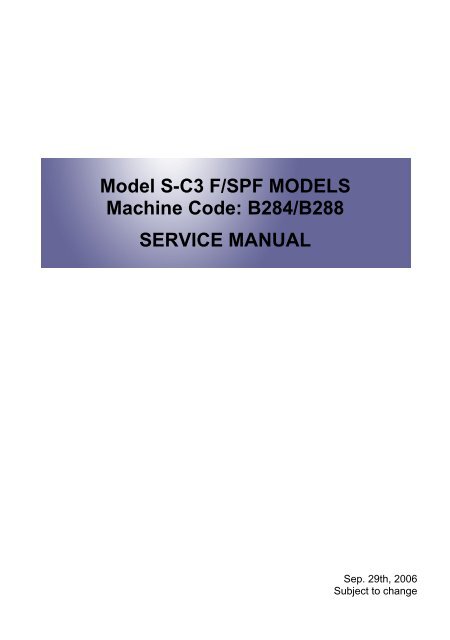 Service Manual: Stella-C3, S-C3 (B284/B288) Aficio MP161F/Aficio ...