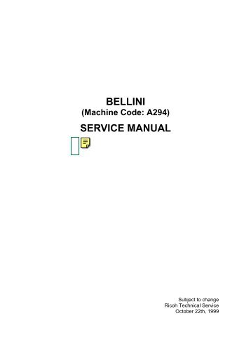 Service Manual: Bellini-C1a (A294), Aficio 850, D485, 2885, 3285 ...