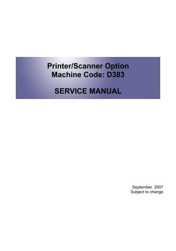 Printer/Scanner Option Machine Code: D383 SERVICE MANUAL