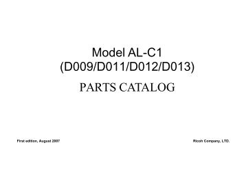 Parts Catalog: Alex-C1, AL-C1 (D009/D011/D012/D013) Aficio MP ...