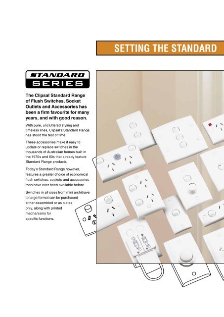 Standard Series Technical Catalogue, No other range is - Clipsal