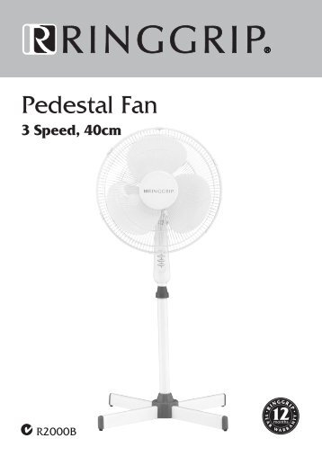 R2000B RingGrip 40cm 3 Speed Pedestal Fan User Guide - Clipsal