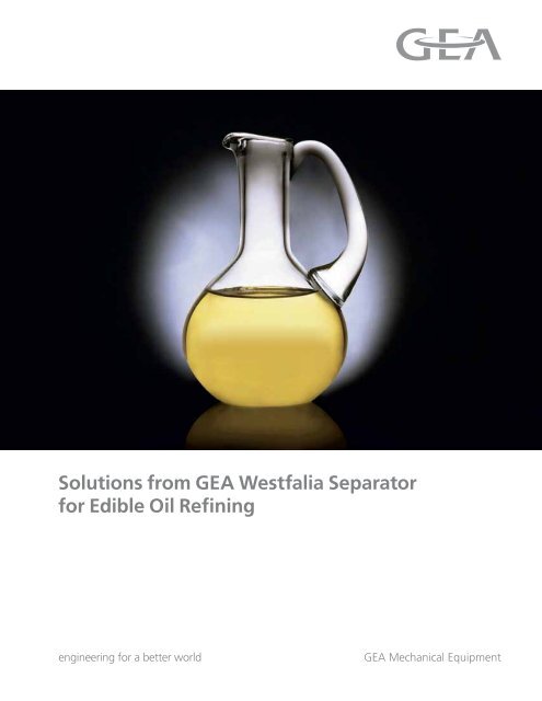 Solutions for Edible Oil Refining brochure - GEA Westfalia Separator