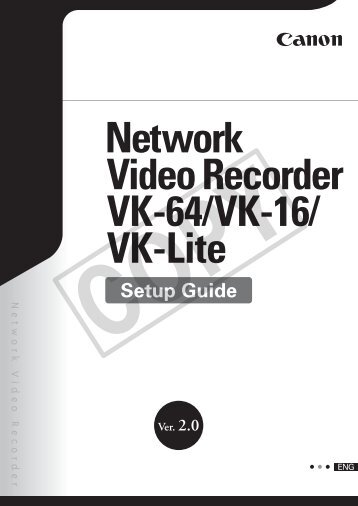 Network Video Recorder VK-64/VK-16/VK-Lite ... - Canon USA, Inc.