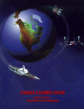 Coast Guard 2020: Ready Today, Preparing For - U.S. Coast Guard