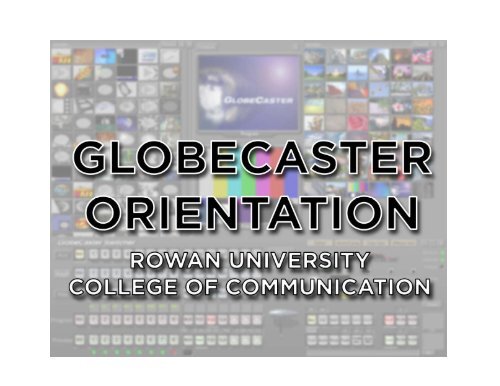 PDF Document: Globalstreams GlobeCaster Orientation - Rowan
