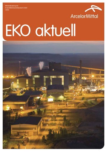 Mitarbeiterzeitung der Arcelormittal Eisenhüttenstadt Gmbh 1/2012