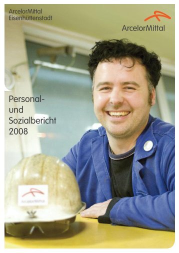 Personal- und Sozialbericht 2008 - Arcelormittal Eisenhüttenstadt ...