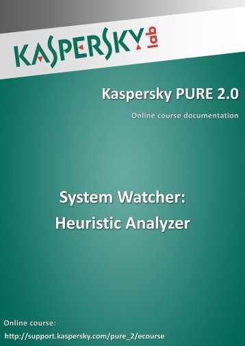 System Watcher: Heuristic Analyzer - Kaspersky Lab