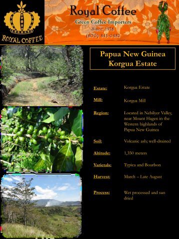 Papua New Guinea Korgua Estate - Royal Coffee, Inc.