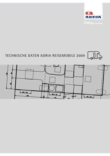 TECHNISCHE DATEN ADRIA REISEMOBILE 2009 - Gebetsroither