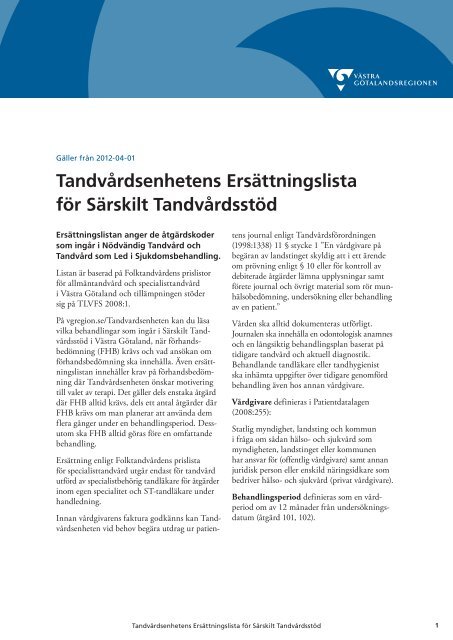 Tandvårdsenhetens Ersättningslista för Särskilt Tandvårdsstöd