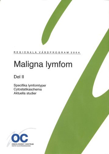 Del 2 Specifika lymfomtyper Cytostatikaschema Aktuella studier