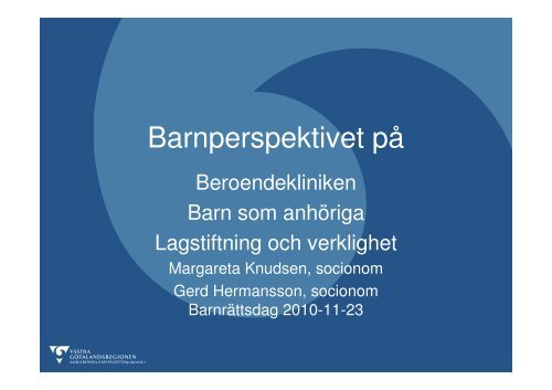 Barnperspektivet på beroendekliniken - Gerd Hermansson ...