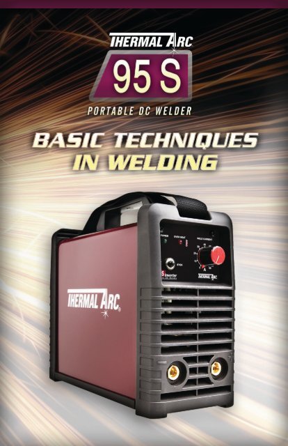 Thermal Arc 95 S Brochure Click here to receive your free copy