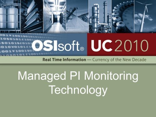 EA Technologies - Managing the PI System in Real Time - OSIsoft