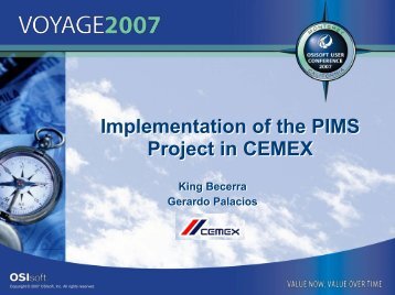 Implementation of the PIMS Project in CEMEX ... - OSIsoft