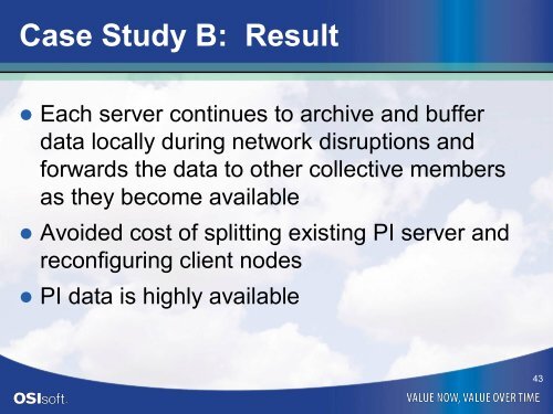 High Availability PI A Better Way to Manage a PI System ... - OSIsoft