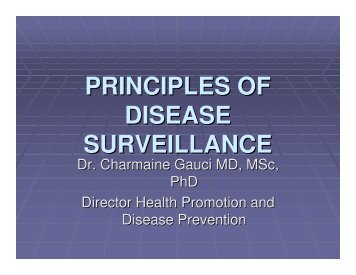 PRINCIPLES OF DISEASE SURVEILLANCE